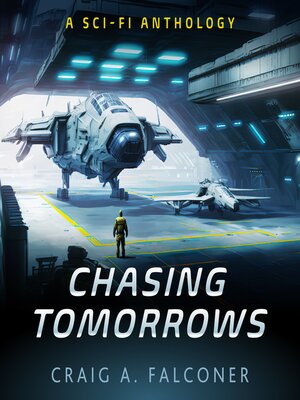 cover image of Chasing Tomorrows (15-Book Sci-Fi Box Set)